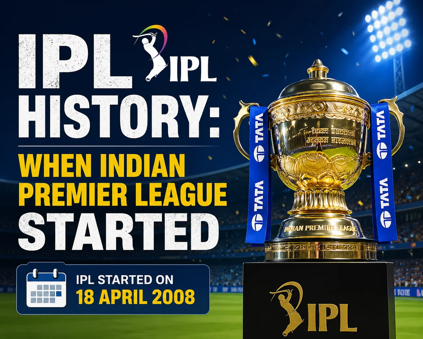 IPL History: When Indian Premier League Started