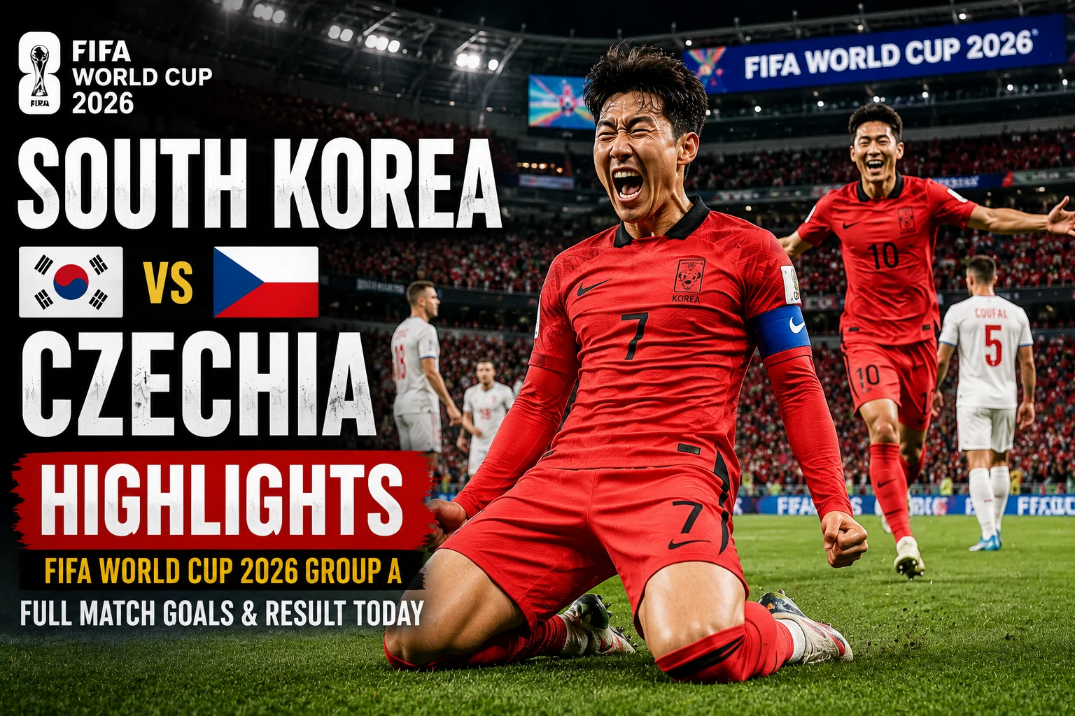 South Korea vs Czechia Highlights — FIFA World Cup 2026 Group A | Full Match Goals & Result Today